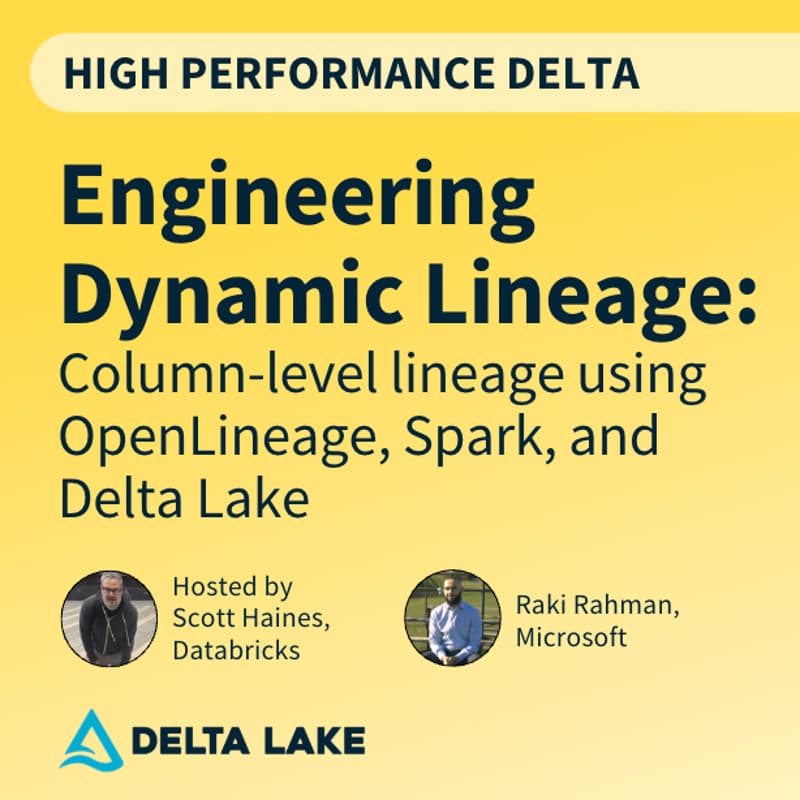 Cover Image for Engineering Dynamic Lineage: Column-level lineage using Open Lineage, Spark, and Delta Lake