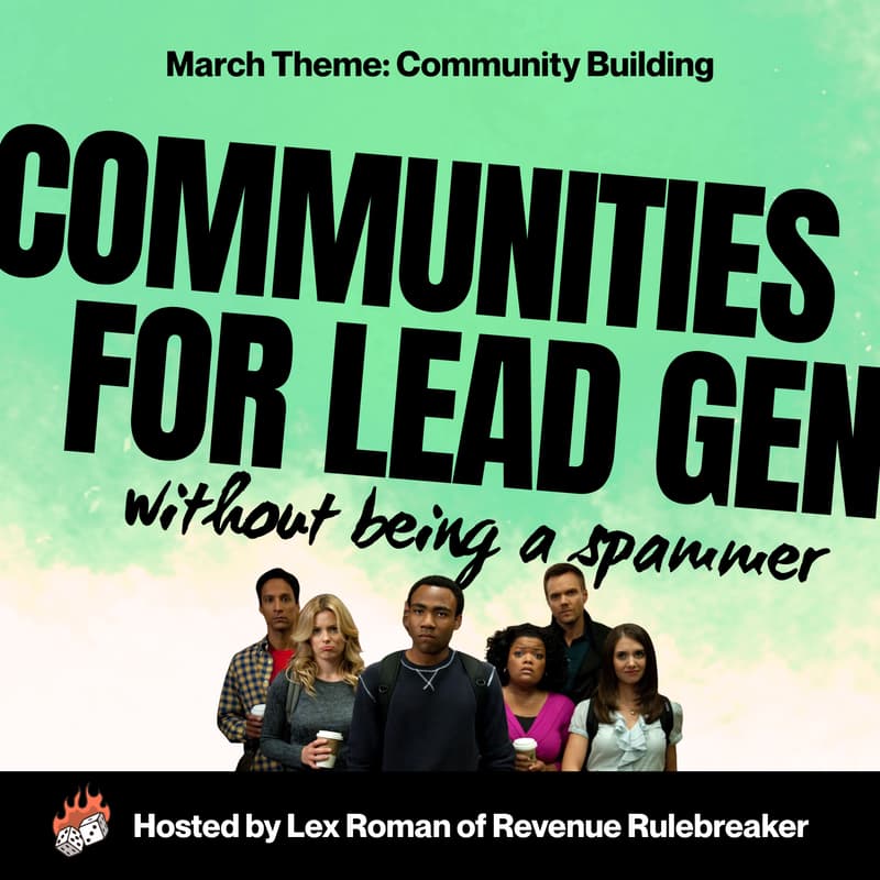Cover Image for How to use communities for lead gen (without being a spammer)