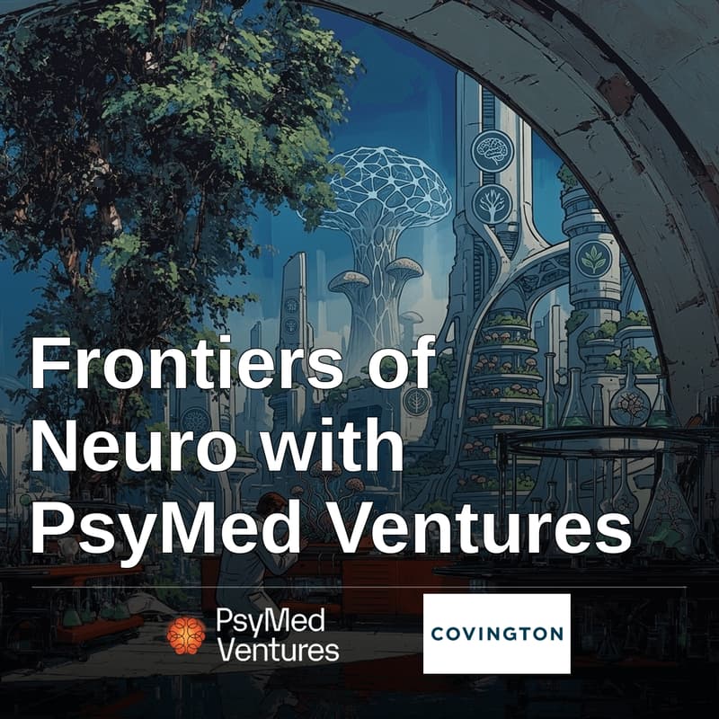 Cover Image for Frontiers of Neuro with PsyMed Ventures