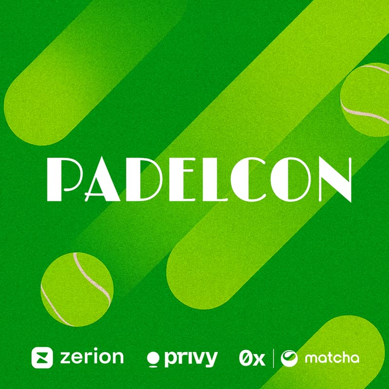 Cover Image for PadelCon - Buenos Aires Edition with Zerion, 0x/matcha, and Privy