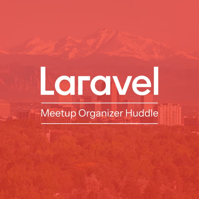 Cover Image for Laracon US Meetup Organizer Huddle