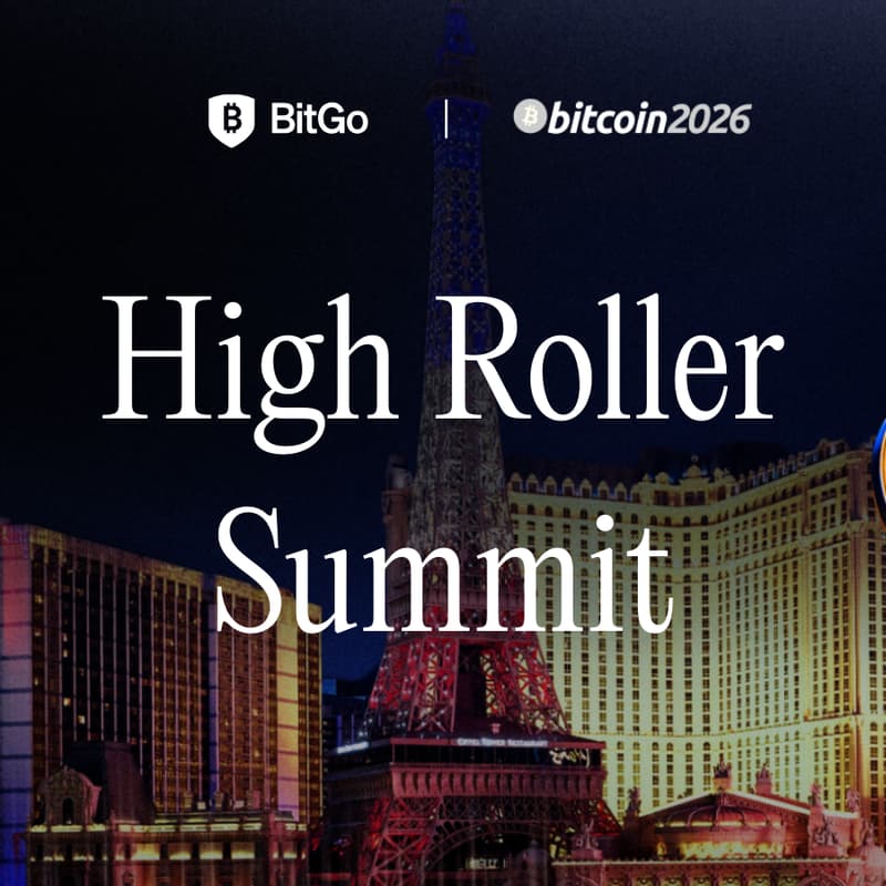 Cover Image for BitGo's High Roller Summit @ Bitcoin2026