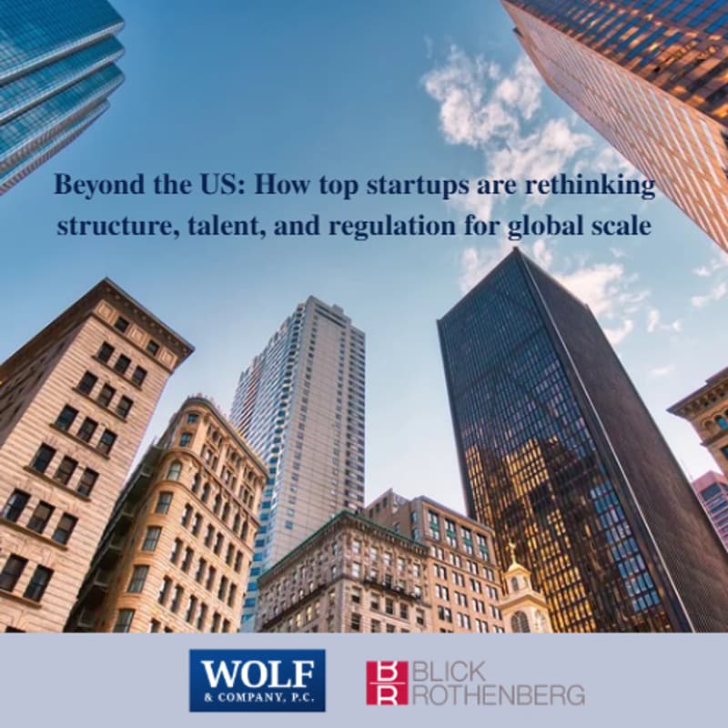 Cover Image for Beyond the US: How top startups are rethinking structure, talent, and regulation for global scale