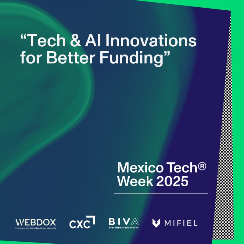 Cover Image for Tech & AI Innovations for Better Funding || Hosted by: Webdox + CxC + BIVA + Mifiel
