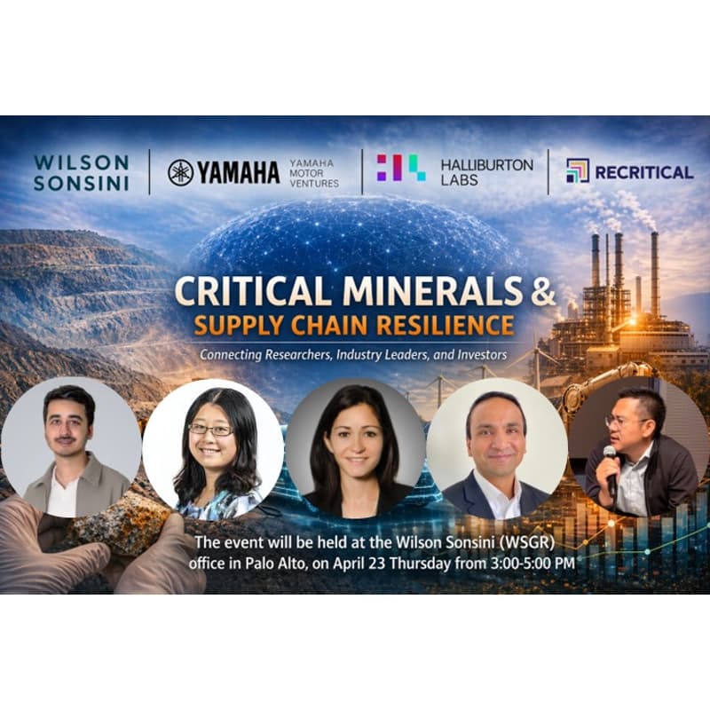 Cover Image for Powering the Future: Critical Minerals & Supply Chain Resilience with WSGR, Halliburton Labs, Yamaha Motor Ventures and ReCritical Labs