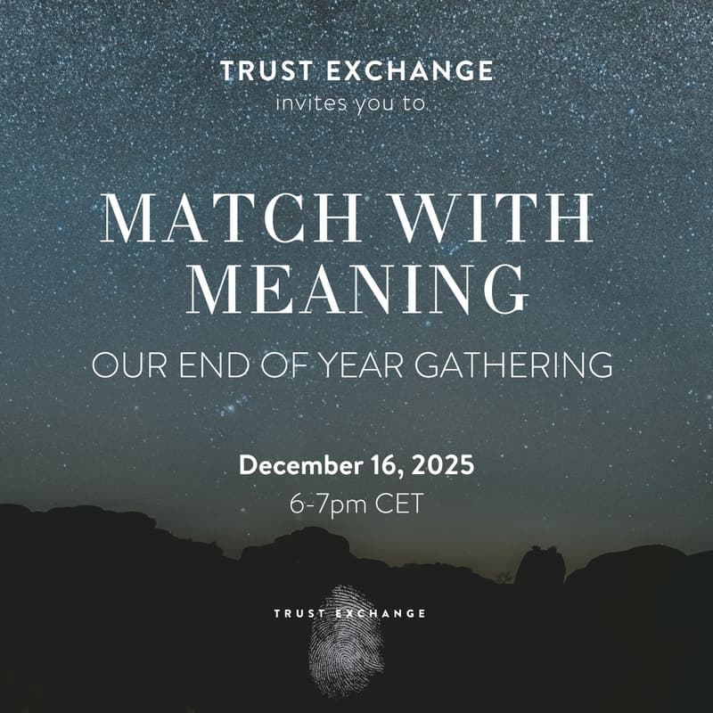 Cover Image for Match with Meaning: Trust Exchange End of Year Gathering