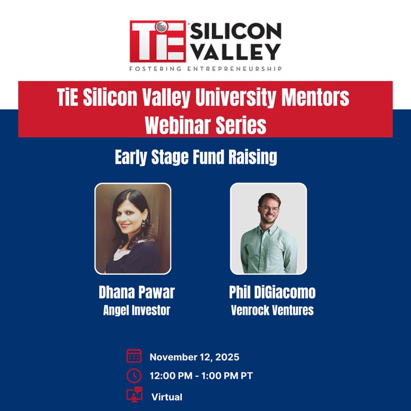 Cover Image for TiE Silicon Valley University Mentors Webinar: Early Stage Fund Raising