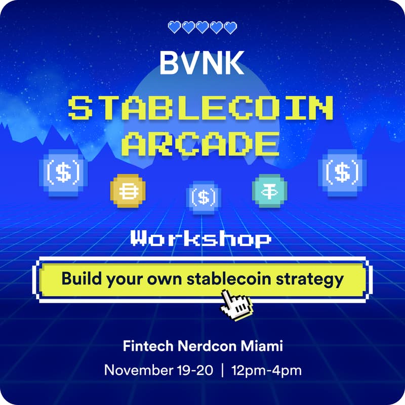 Cover Image for BVNK Stablecoin Arcade + Workshop @ Fintech NerdCon
