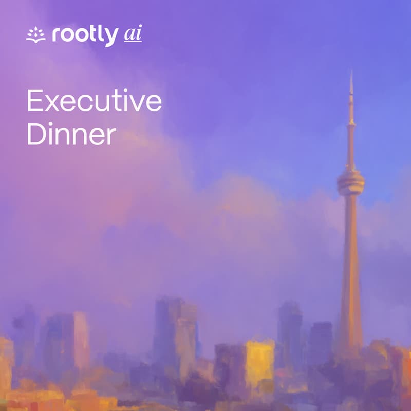Cover Image for Rootly AI Executive Dinner (Toronto)