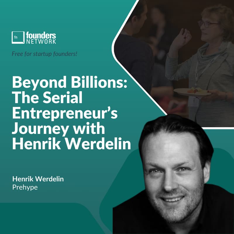 Cover Image for Beyond Billions: The Serial Entrepreneur’s Journey with Henrik Werdelin