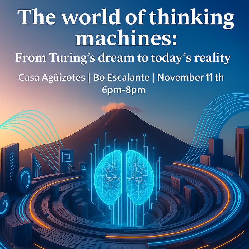 Cover Image for The AI Collective Costa Rica - "The world of thinking machines: From Turing's dream to today's reality"