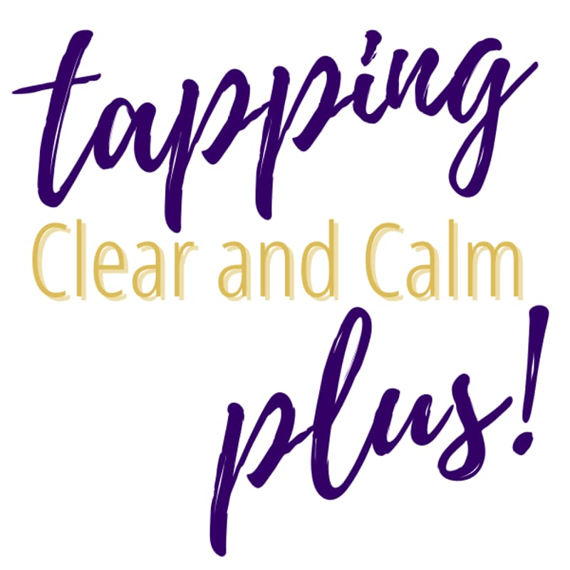 Cover Image for Clear and Calm: A Five-Week Tapping Plus Small-Group Experience | Online