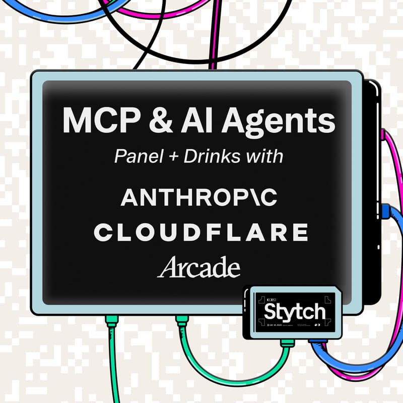 Cover Image for MCP & AI Agents: Drinks + Panel with Anthropic, Cloudflare, Stytch, & Arcade
