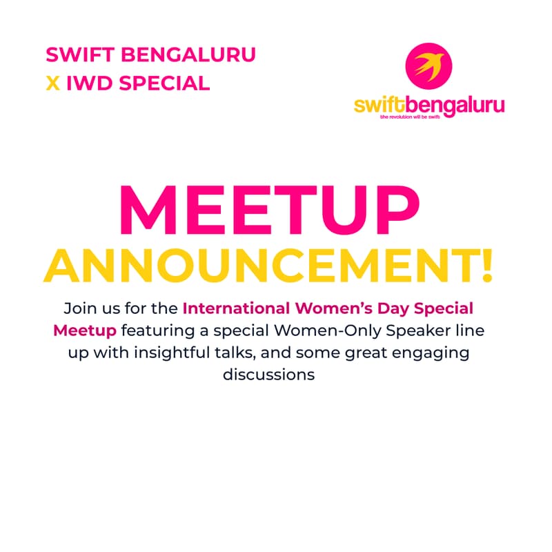 Cover Image for Swift Bengaluru x International Women’s Day Special Meetup