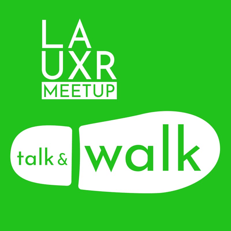 Cover Image for LA UXR Meetup: Walk w/ Monique Escamilla