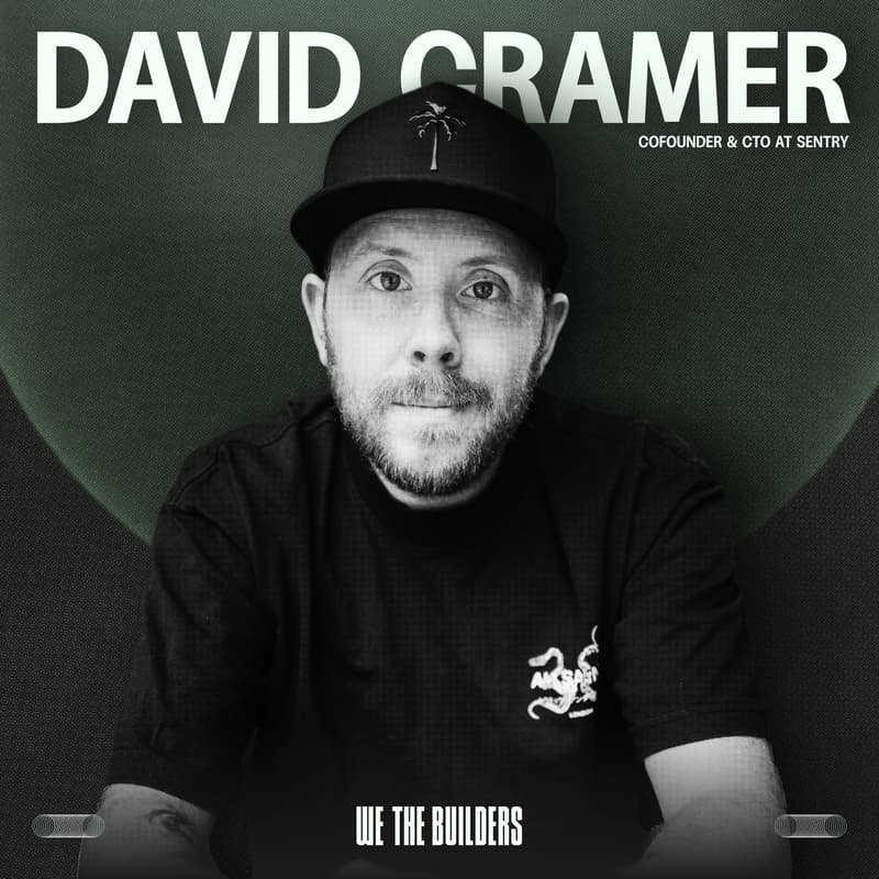 Cover Image for We The Builders ft. David Cramer (Cofounder Sentry)