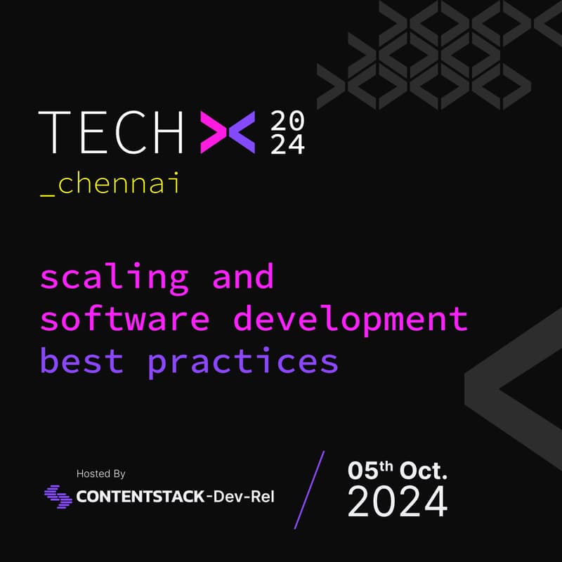 Cover Image for TechX Chennai: Scaling and Software Development Best Practices