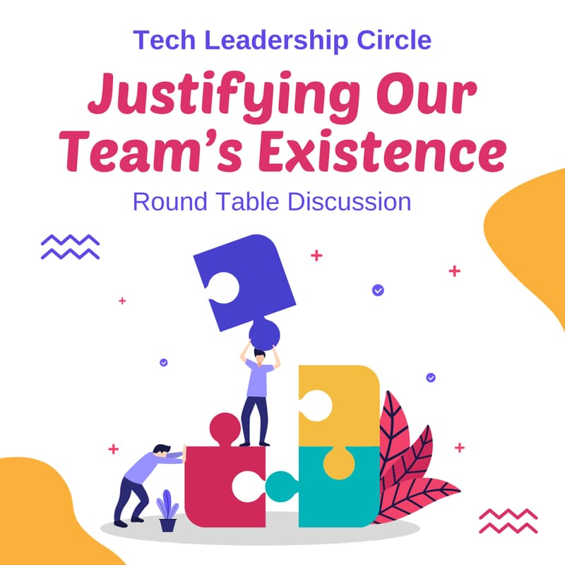 Cover Image for Round Table: Justifying Our Team's Existence