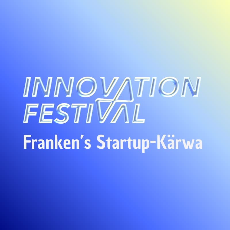 Cover Image for Innovation Festival - Franken's Startup-Kärwa