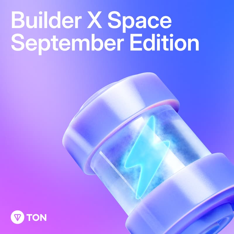 Cover Image for 🚀 Builder X Space: Your time to Shine & Network|TON Europe Hub