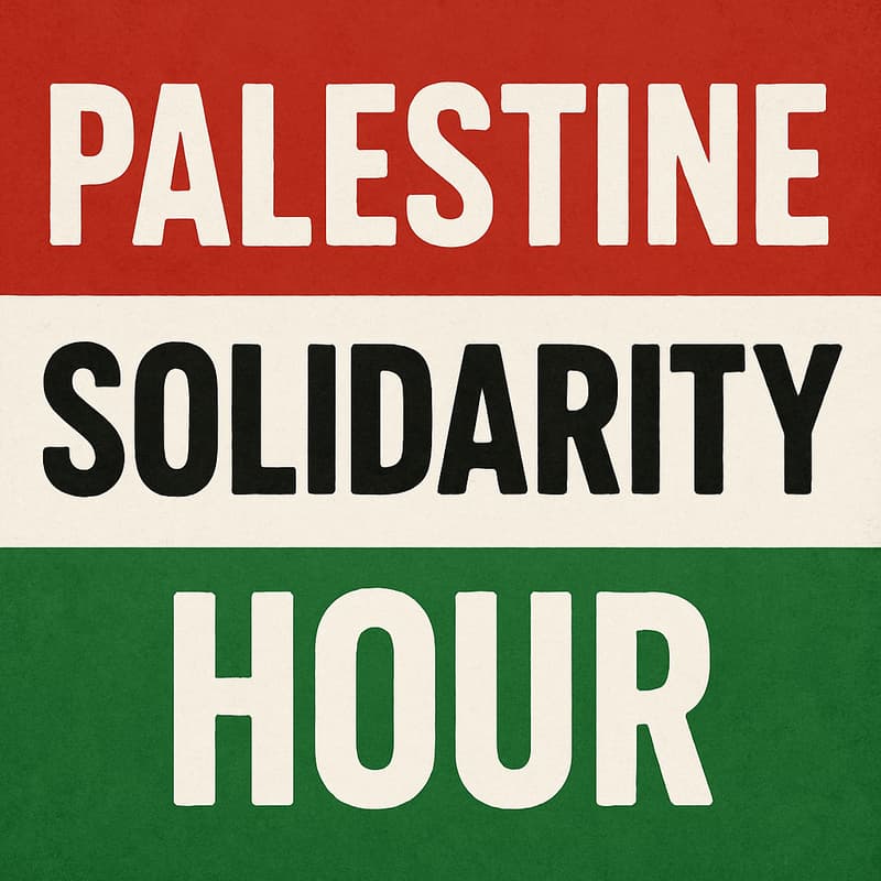 Cover Image for Palestine Solidarity Hour