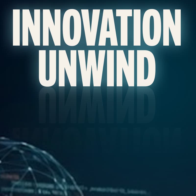 Cover Image for Innovation Unwind