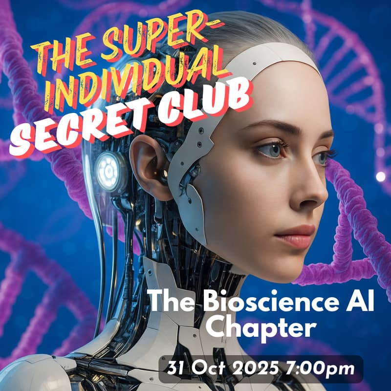 Cover Image for Super-Individual Secret Club (SISC): The Bioscience AI Chapter
