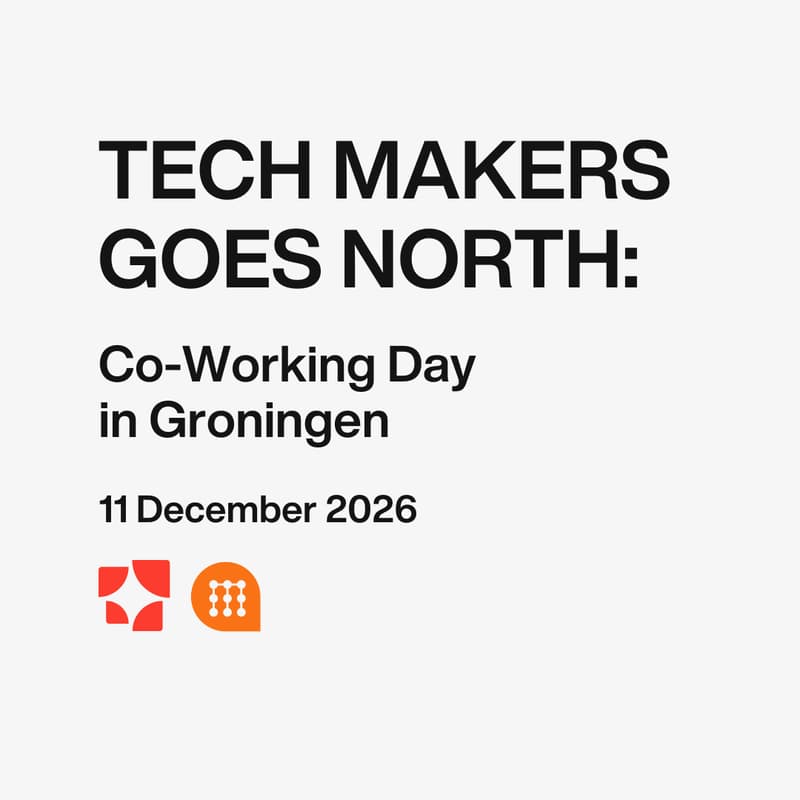 Cover Image for Tech Makers Goes North - Co-Working Day in Groningen