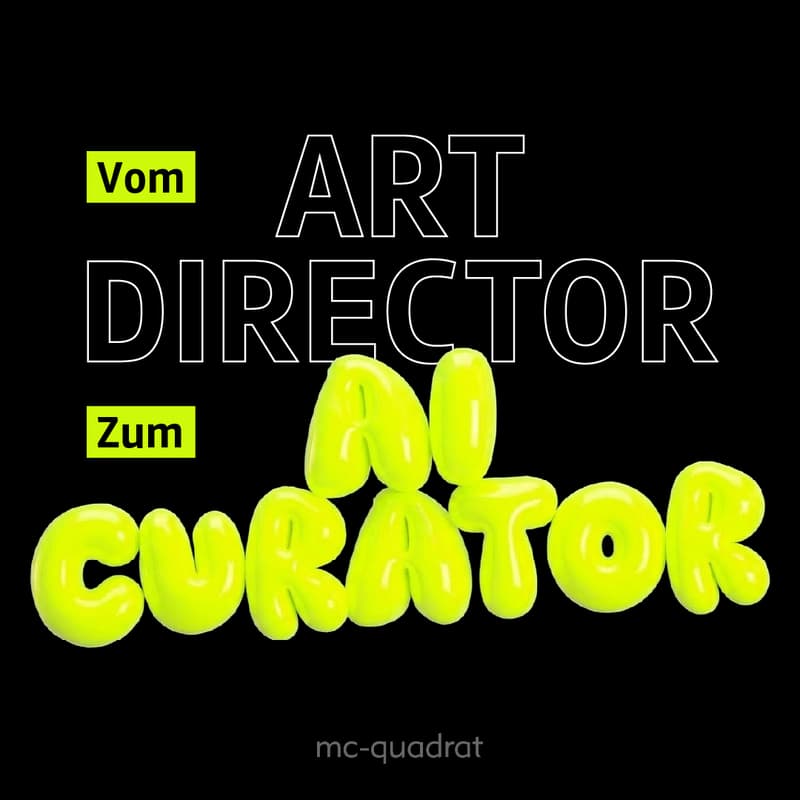 Cover Image for VOM ART DIRECTOR ZUM AI-CURATOR