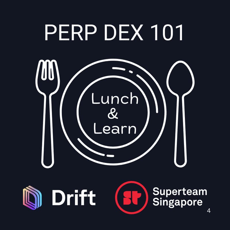 Cover Image for Lunch and Learn - Perp DEX (feat. Drift)