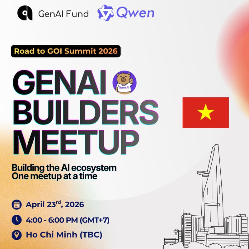 Cover Image for GenAI Builders Meetup - Ho Chi Minh (ft. Qwen)