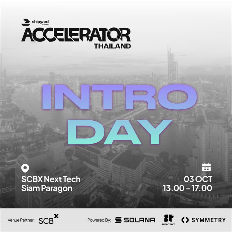 Cover Image for Solana Accelerator Thailand: Intro Day