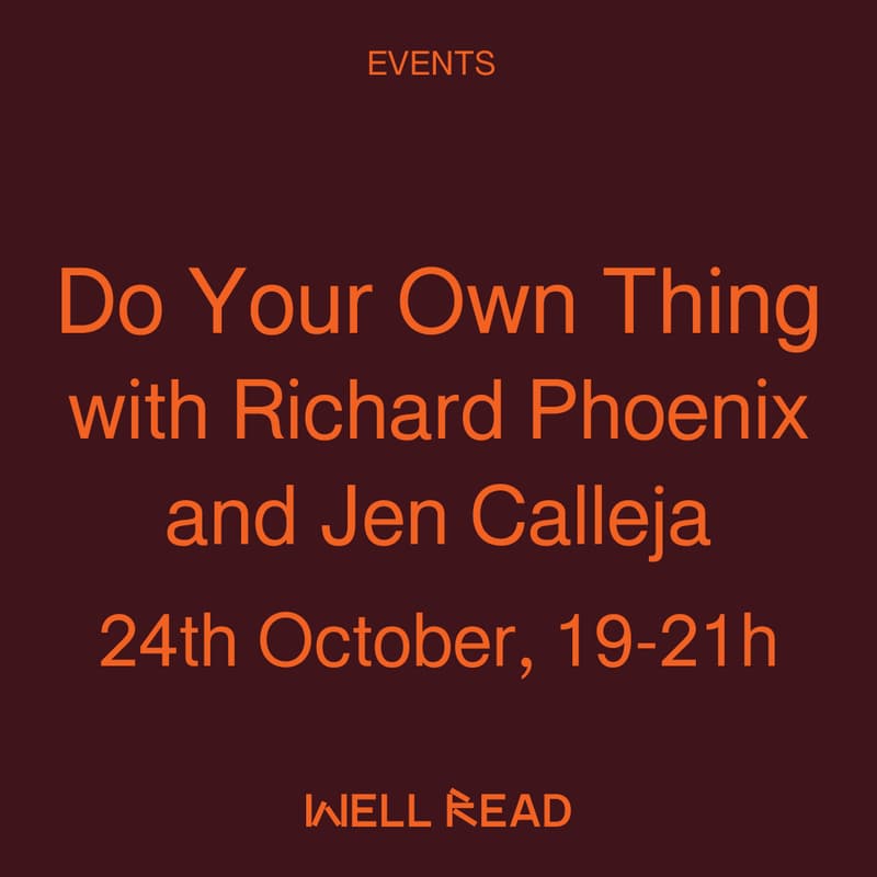 Cover Image for Do Your Own Thing with Richard Phoenix and Jen Calleja