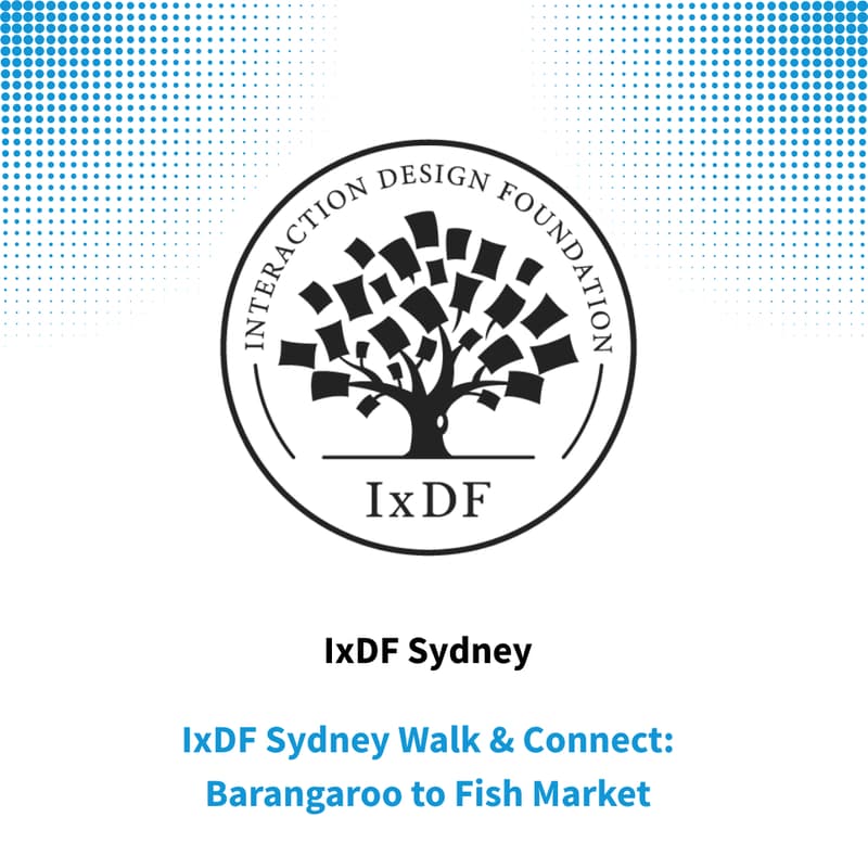 Cover Image for IxDF Sydney Walk & Connect: Barangaroo to Fish Market