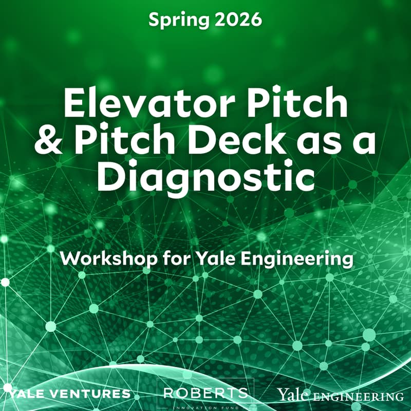 Cover Image for Elevator Pitch & Pitch Deck as a Diagnostic Workshop [Yale Engineering Community]