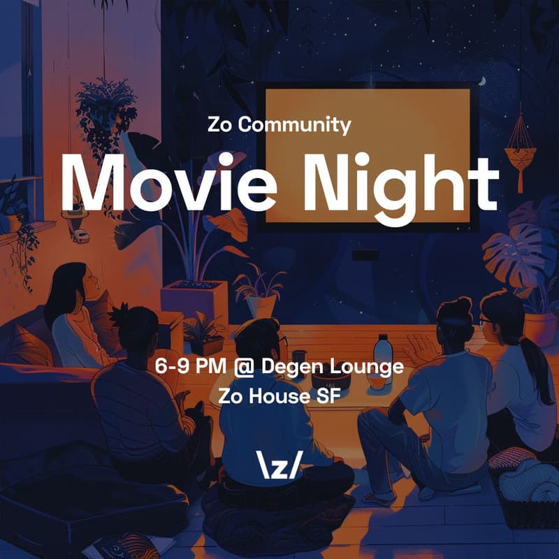 Cover Image for Zo Community: 🎥 Movie Night