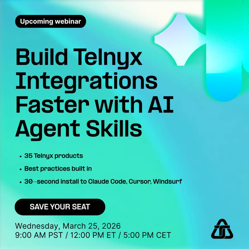 Cover Image for Webinar: Build Telnyx Integrations Faster with AI Agent Skills
