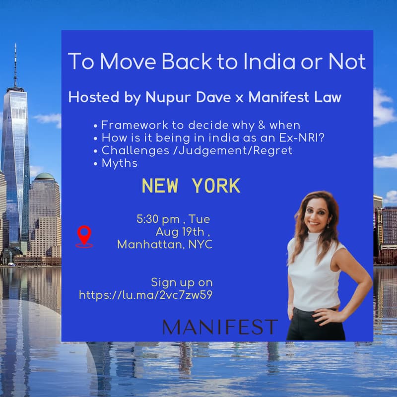 Cover Image for To Move Back to India or Not-- By Nupur Dave x Manifest Law