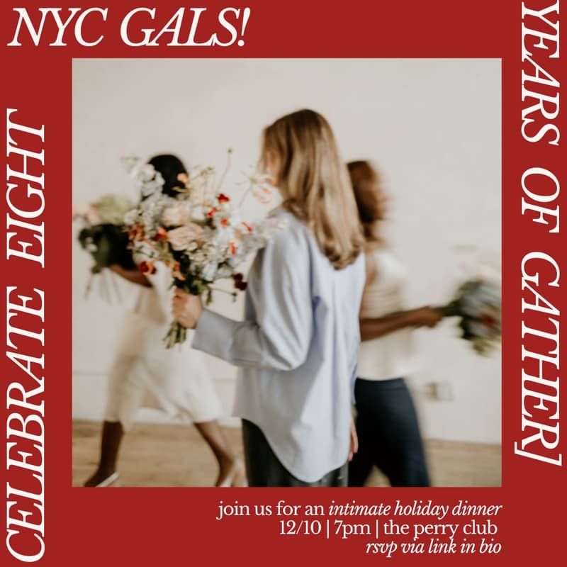 Cover Image for Girl Dinner: A [gather] NYC Anniversary Event