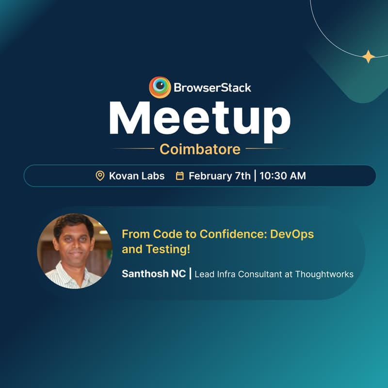 Cover Image for BrowserStack QA Meetup - The Future of Quality – DevOps, AI, and Next-Gen Automation