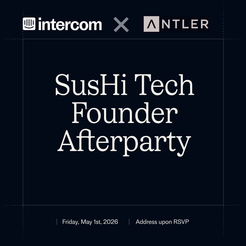 Cover Image for Intercom x Antler: SusHi Tech Founder Afterparty
