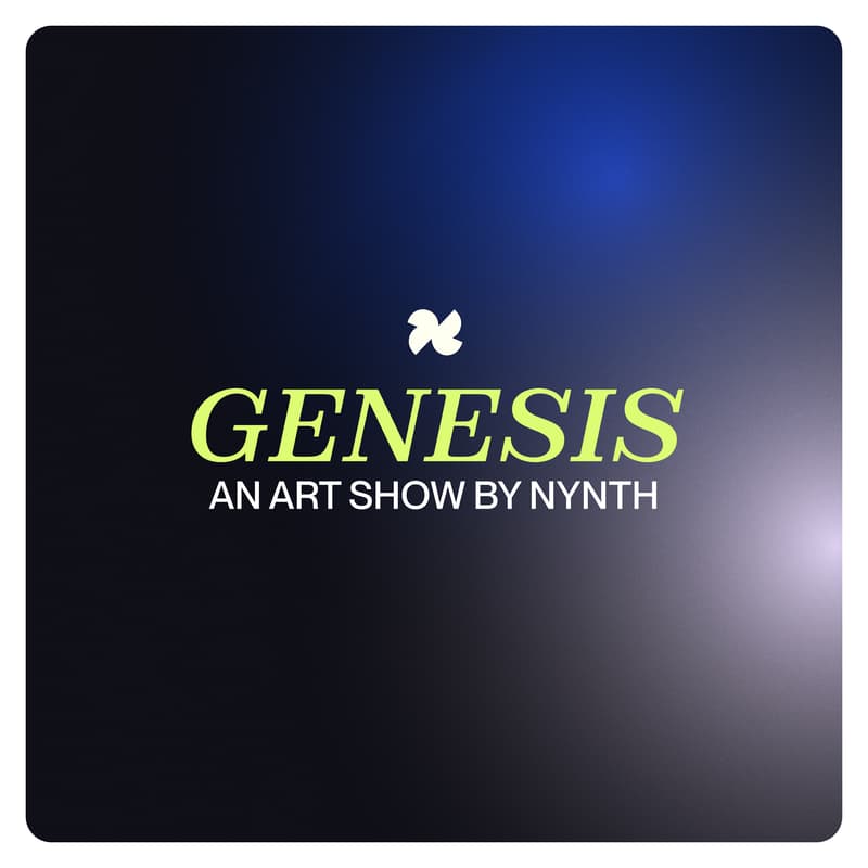 Cover Image for "GENESIS" - An Art Show by Nynth