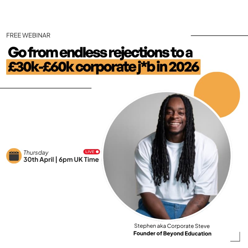 Cover Image for Go from endless rejections to a £30k-£60k corporate j*b in 2026.