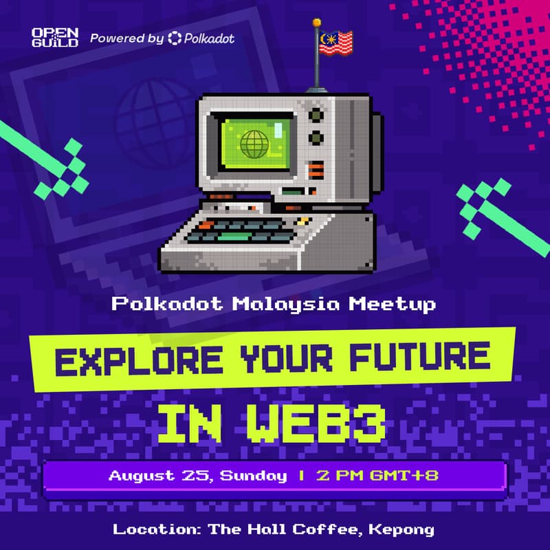 Cover Image for Polkadot Malaysia Meetup 2024 #Aug