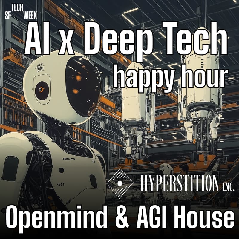 Cover Image for AI x Deep Tech Happy Hour #SFTechWeek