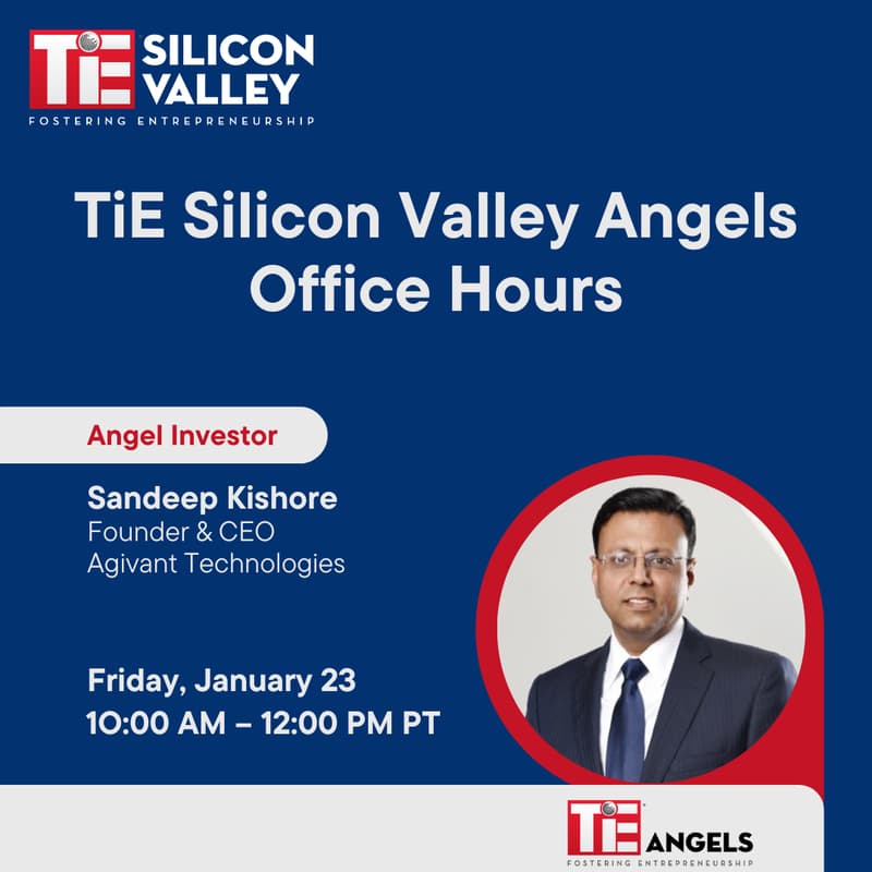Cover Image for TiE Silicon Valley Angels Office Hours with Sandeep Kishore