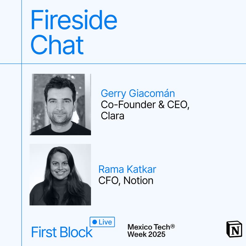 Cover Image for First Block: Fireside chat between Rama (CFO at Notion) and Gerry (CEO and Co-founder at Clara)