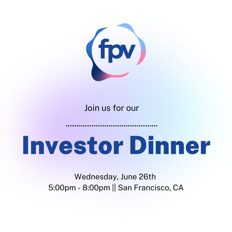 Cover Image for FPV Investor Dinner