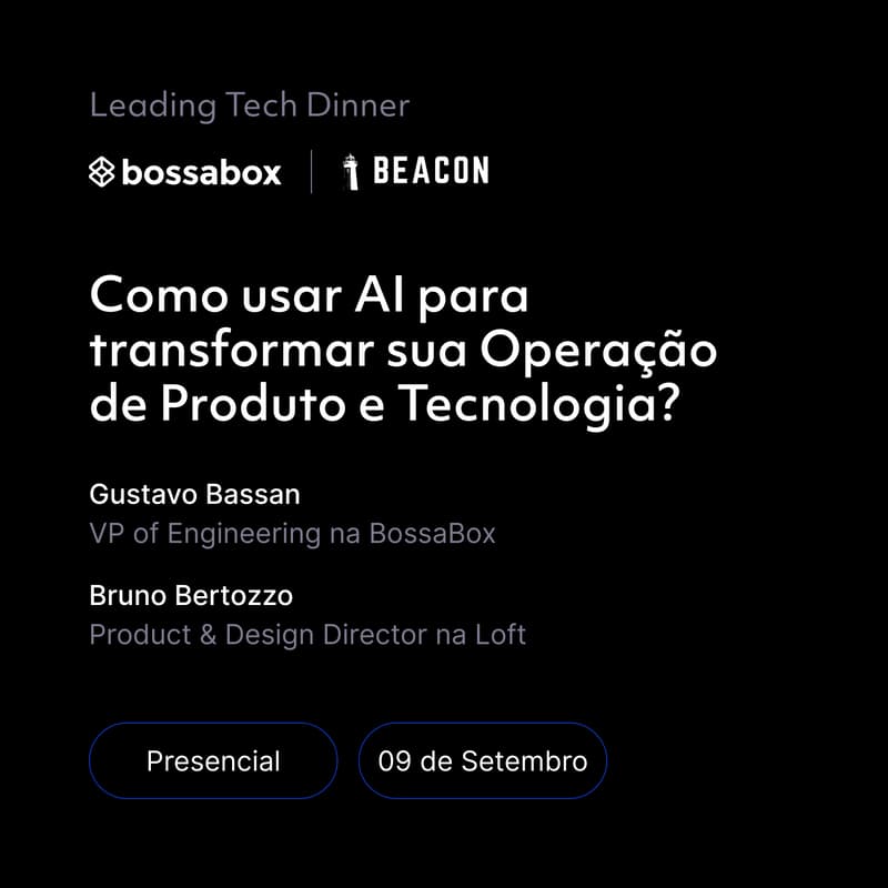 Cover Image for Leading Tech Dinner: Como usar AI para transformar sua Operação de Produto e Tecnologia?