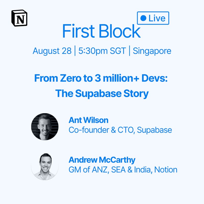 Cover Image for First Block Live - From Zero to 3M+ Devs: The Supabase Story, hosted by Notion